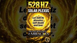 Unlock the Miracle Frequency (528 Hz Solar Plexus) 💛