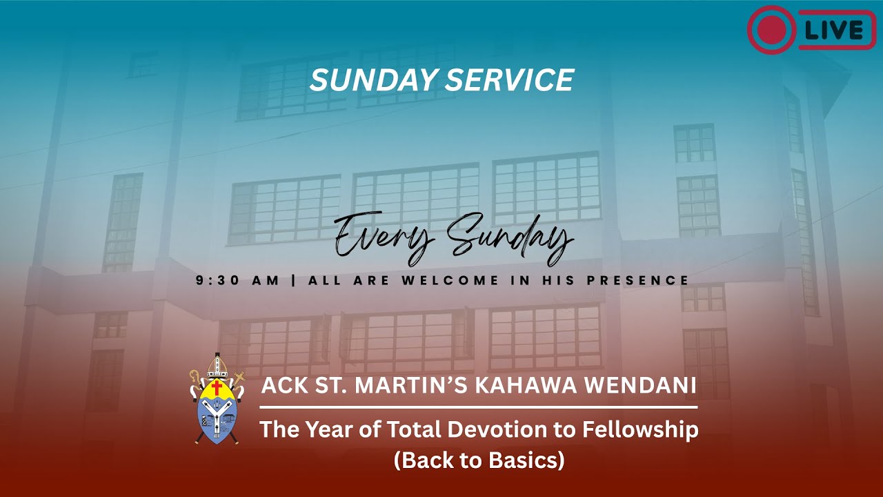 Main Service – ACK St. Martin’s Kahawa Wendani | 01st February 2026 - 9:30 AM