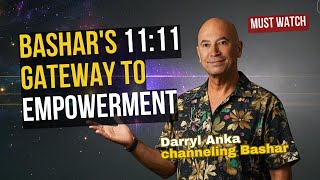 👽 Darryl Anka Channeling Bashar   The Secret of 1111 Unlock Parallel Realities & Self-Empowerment!