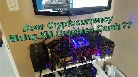Does Cryptocurrency Mining Kill Graphics Cards?