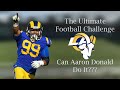 CAN AARON DONALD DO IT ALL??? NFL MADDEN 22 CHALLENGE