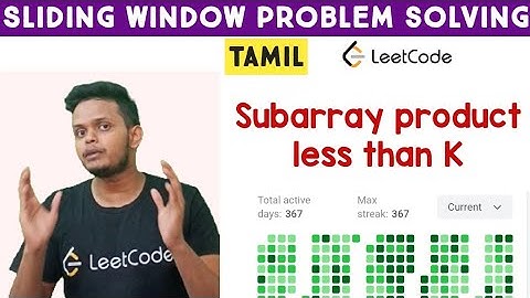Subarray Product Less Than K | Leetcode | Programming in tamil | Sliding window | Adi Explains