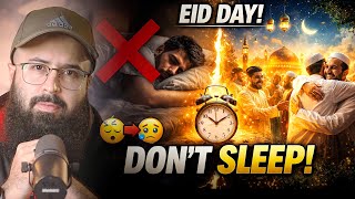 Don’t Waste Your Eid Sleeping | How to Celebrate Eid | Tuaha Ibn Jalil 