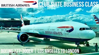 British Airways Club Suite Business Class Boeing 777-300ER | Los Angeles to London