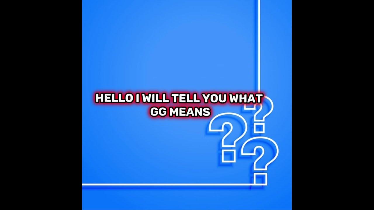 what-does-gg-mean-youtube