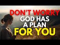 God has a plan for you  christian motivation  inspiration