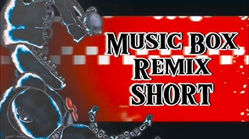 [FNAF/DC2] Music Box Remix | Short