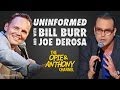 Uninformed with bill burr  joe derosa 1 121606