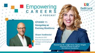 Empowering Careers Ep. 11 | Feat. Shawn VanDerziel, President and CEO of NACE