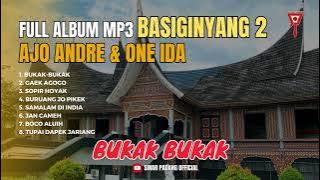 AJO ANDRE Ft. ONE IDA - FULL ALBUM BASIGINYANG 2 (BUKAK BUKAK) - LAGU MINANG TERBARU