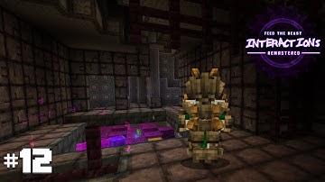 FTB Interactions Remastered E12 - Dungeon Crawling