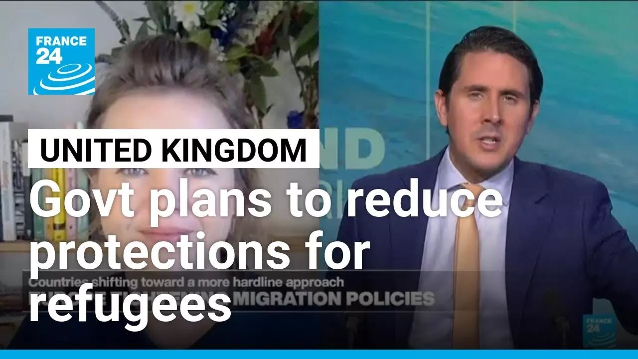 UK unveils sweeping asylum crackdown as government slashes refugee protections • FRANCE 24 English