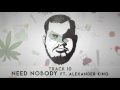 Jelly Roll "Need Nobody" feat. Alexander King (Sobriety Sucks)