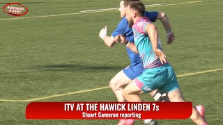 ITV BORDERS RUGBY ROUNDUP - HAWICK LINDEN 7s  - 11.8.25