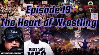 Rikishi Celebrates WWE Fans: The Heart of Wrestling | Off The Top Ep. 19