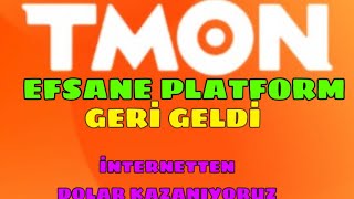 Tmon 2 - İnternetten Para Kazan Dolar Kazanma Platformu Tmon Geri Geldi