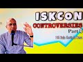 Iskcon controversies series  by hg bala govinda dasa session 4 