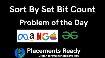 Sort by Set Bit Count | Problem of the day | GeeksForGeeks