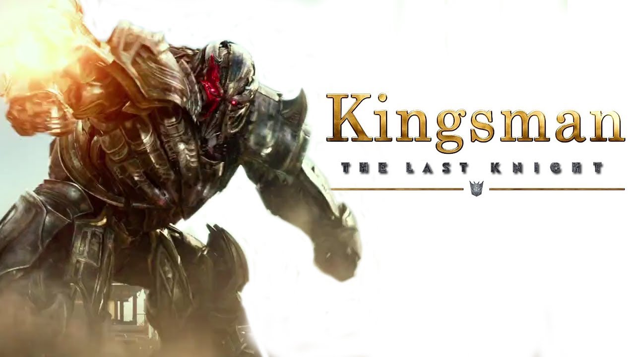 TRANSFORMERS: THE LAST KNIGHT (DECEPTICONS) | KINGSMAN: GOLDEN CIRCLE TRAILER STYLE