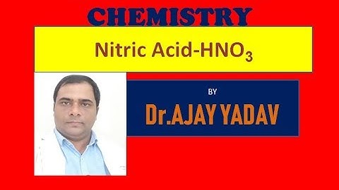 NITRIC ACID -ICSE CLASS 10 , ISC Class 12 (P Block)