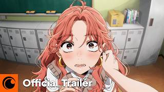 The Guy She Was Interested In Wasn't a Guy At All | Official Trailer | Crunchyroll — trending on YouTube in Russia