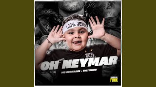 Oh Neymar