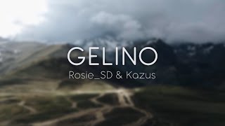 Rosie_SD & Kazus - Gelino