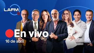 🔴 EN VIVO | Noticiero La FM y Peláez y De Francisco- 16 de abril de 2026