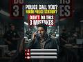 Police Station Se Call Aaya? 😳 Yeh 3 Galtiyaan Kabhi Mat Karna! ⚠️ #shorts