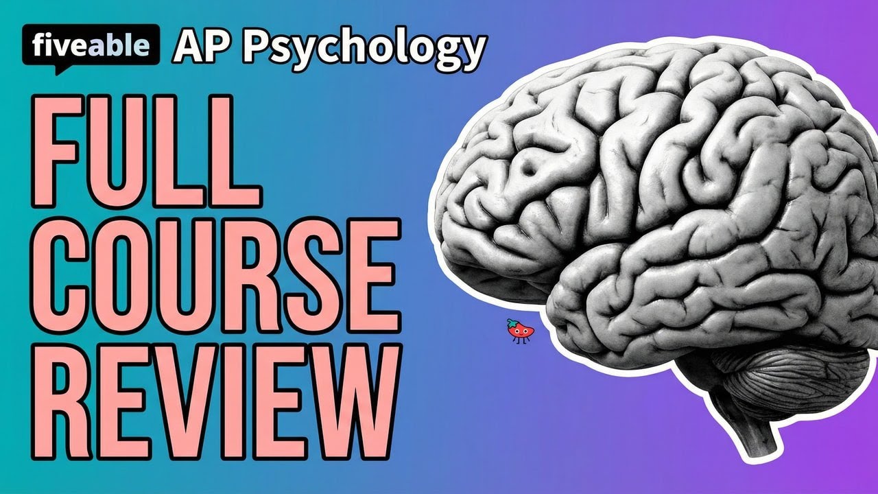 AP Psychology CRAM – Full Course Review | Fiveable Cram Archive