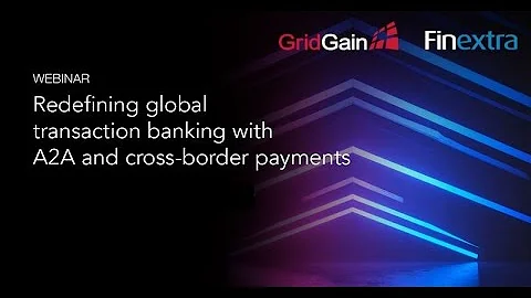 Redefining Global Transaction Banking with A2A and Cross-Border Payments.