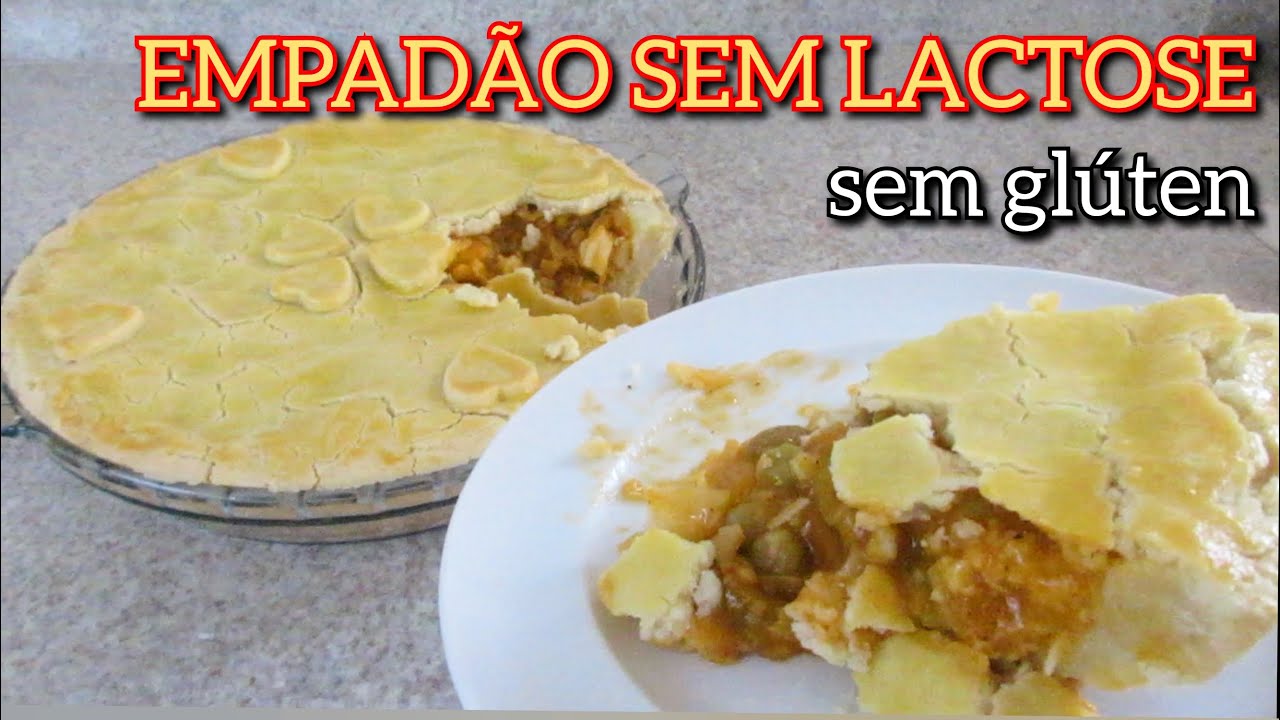 EMPADÃO SEM LACTOSE SEM GLÚTEN