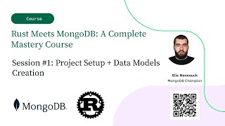 Rust Meets MongoDB: A Complete Mastery Course - Session 1