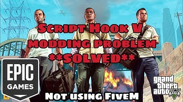 ScriptHookV problem of GTA V Epic Games Launcher fixed - Not Using (FiveM)