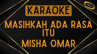 Misha Omar - Masihkah Ada Rasa Itu? [Karaoke]