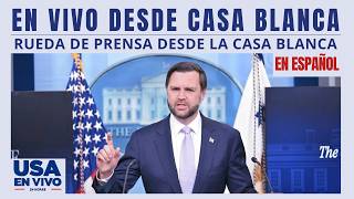 EN VIVO El vicepresidente, JD Vance, ofrece conferencia de prensa desde Casa Blanca | USA EN VIVO 🔴