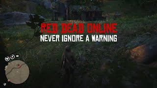 Red Dead Online - Never Ignore a Warning