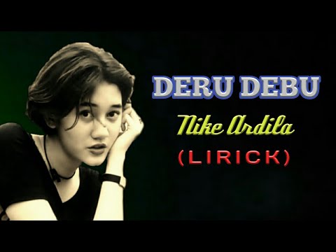 NIKE ARDILLA I DERU DEBU I PASUKANTAIPROJECT