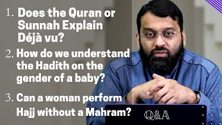 Does the Quran or Sunnah Explain Déjà vu?  | Q&A | Shaykh Dr. Yasir Qadhi