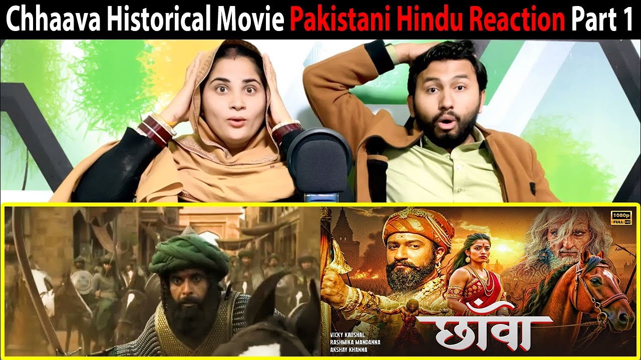 Chhaavaa (2025) Hindi Dubbed Full Action Movie Pakistani Hindu Reaction Part 1