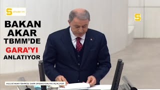 HULİSİ AKAR GARA OPERASYINU'NU ANLATIYOR.