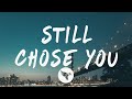 The Kid Laroi - Still Chose You (Lyrics) Feat. Mustard