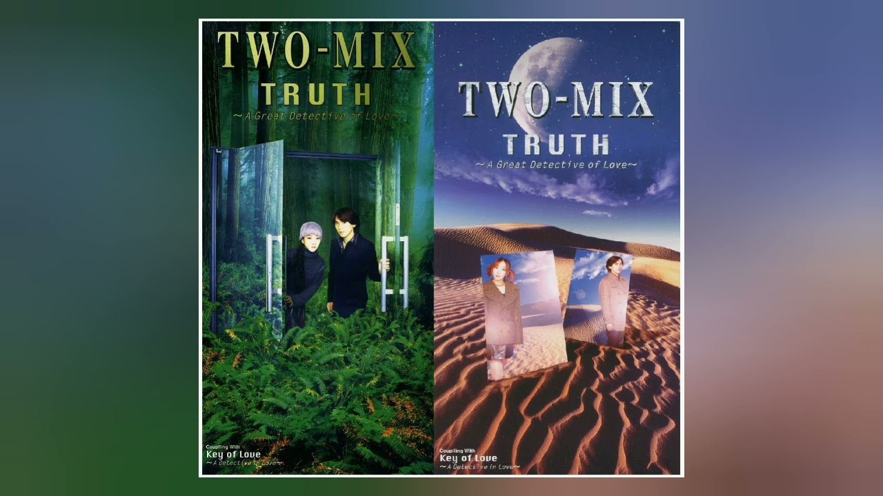 TWO MIX - TRUTH~A Great Detective of Love (Official Audio