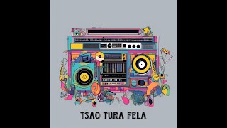 Tsao Tura Fela Episode 2 : Billion