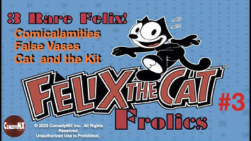 Felix the Cat Frolics #3 | 3 Rare Felix Cartoons