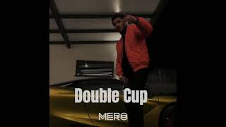 Mero - Douple Cup Resimi