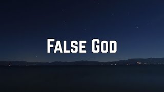 Taylor Swift - False God (Lyrics)