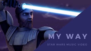 My Way - An Obi-Wan Tribute - Star Wars x Frank Sinatra