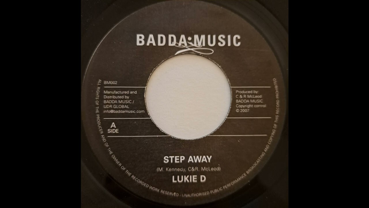 Watch Lukie D - Step Away - Badda Music 7inch 2007 on YouTube Watch Lukie D - Step Away - Badda Music 7inch 2007 on YouTube