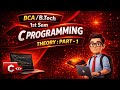 C Programming Theory – Part 1 | BCA / B.Tech 1st Sem